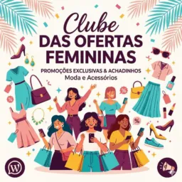 🎀CLUBE DE OFERTAS FEMININAS