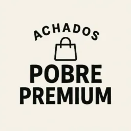 Achados Pobre Premium #2