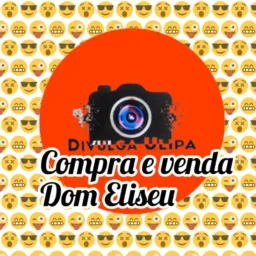 Compra /venda Dom Eliseu🛍