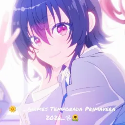 🌼𖣘_Animes Temporada Primavera 2026_𖣘🌻