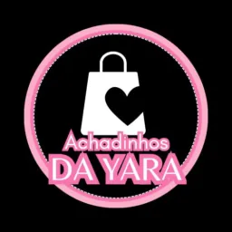 Achadinhos da YARA 🛍️