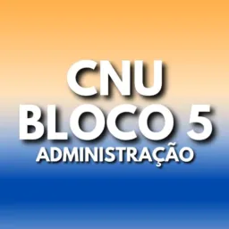 CNU BLOCO 5 - ADMINISTRAÇÃO