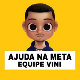 AJUDA NA META - EQUIPE VINI