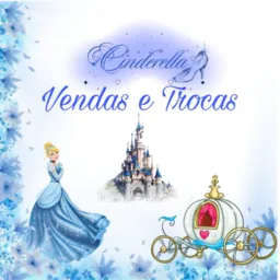 CINDERELA 🩵 Vendas e Trocas ✨💎🛍️