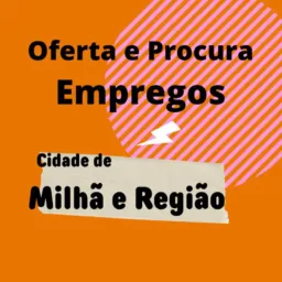 Vendas e Oferta de  Emprego Milhã e Região
