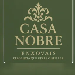 Casa Nobre Enxovais