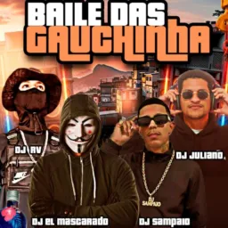 BAILE DAS GAUCHINHA 🥳