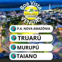 VENDAS P.A. NOVA AMAZÔNIA, TRUARÚ, MURUPÚ E TAIANO.