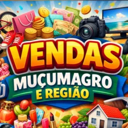 VENDAS • MUÇUMAGRO E REGIÃO. 💰🇧🇷🌎