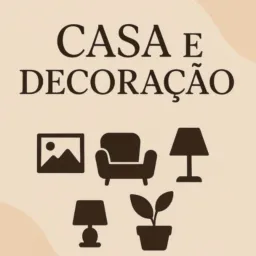 Casa e Decoração 🏡✨