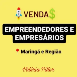 EMPREENDEDORES E EMPRESÁRIOS📍Maringá e Região