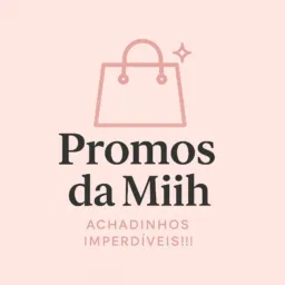 🚨 PROMOÇÕES IMPERDÍVEIS 🛒 Miih 🛍️