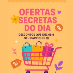 Ofertas Secretas do Dia 🛍💥🛒 #2