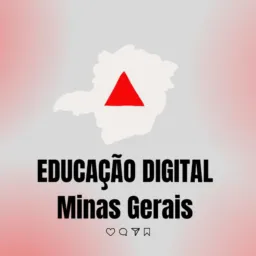 EDUCAÇÃO DIGITAL- MINAS GERAIS 🔺