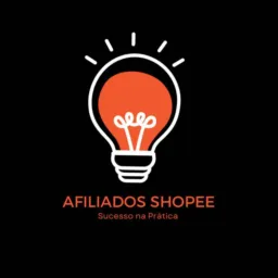 Afiliados Shopee | Sucesso na Prática 🚀
