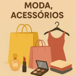 🛍 Ofertas Moda, Acessórios e Beleza