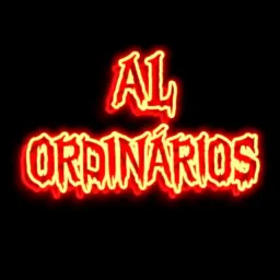🔥AL_ORDINÁRIOS🔥