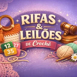 🎟️ Rifa & Leilão Crochê da Ka