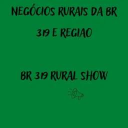 Negócios rurais BR 319 e região