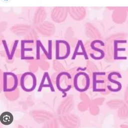 Vendas e doações  🥰🥰