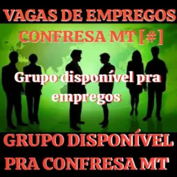 VAGAS DE EMPREGOS 🚜🌱 CONFRESA MT 🌿🌱