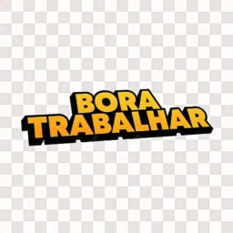 BORA TRABALHAR 🤑