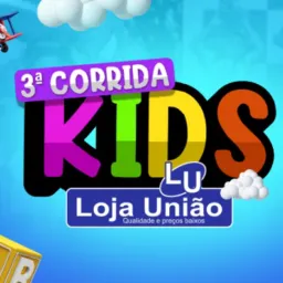 3ª CORRIDA KIDS - LOJA UNIÃO 💙