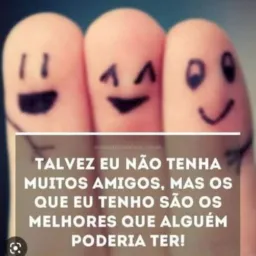 Amizades para Sempre 😃☺️