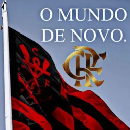 🖤Flamengo ( Pede mundo de novo ) ❤️