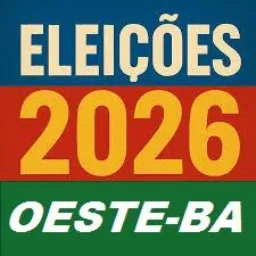 ELEIÇÕES 2026 OESTE DA BAHIA