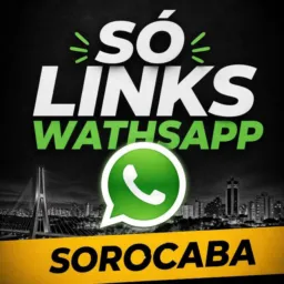 LINKS DE GRUPOS SOROCABA