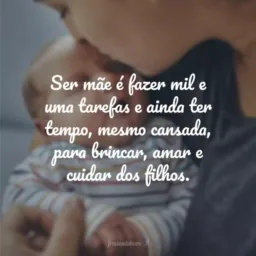 Ser Mãe e suas Dificuldades - vamos compartilhar para ajudar.