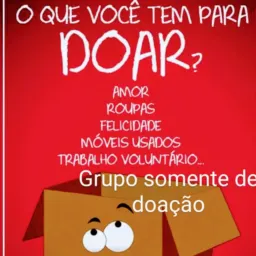 GRUPO DE DOAÇÕES EM GERAL E INFORMAÇÕES 🙏🏼🙏🏼🙏🏼