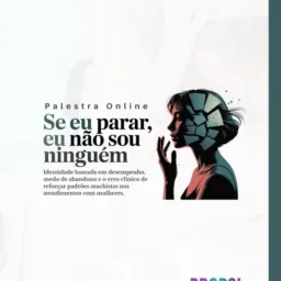 17/03/26 - 20h - Social- Palestra: Se Eu Parar, Eu Não Sou Ninguém — Identidade baseada