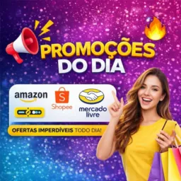 ✨ PROMOÇÕES DO DIA ✨
