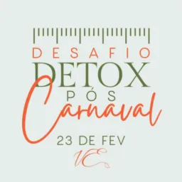 Desafio Detox Pós Carnaval ✨💪