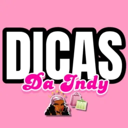 DICAS DA INDY 💕🏠✨