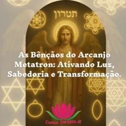 Bênçãos do Arcanjo Metatron