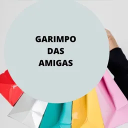 Garimpo das amigas 👯
