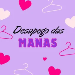 DESAPEGO DAS MANAS 👭🛍️