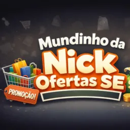 🛒 Mundinho da Nick Ofertas SE