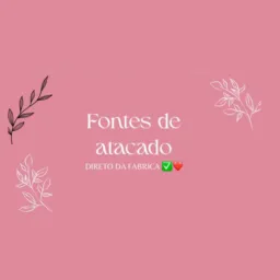 Fontes de atacado 💕