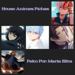 House Animes Fichas