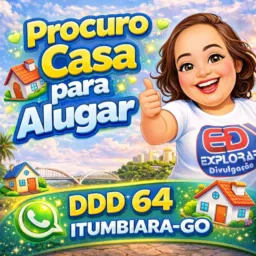 Procuro 🏠 p/ alugar 📍Itumbiara-Go