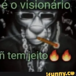 É O VISIONÁRIO NÃO TEM JEITO 🤭🔥