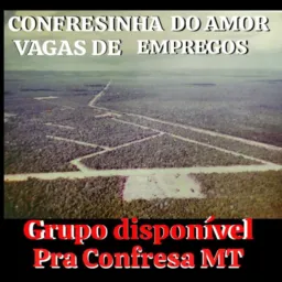 EMPREGOS 💰 ❤️CONFRESINHA DO💰❤️ AMOR❤️ 💰 EMPREGOS DISPONÍVEL PRA PESSOAS QUE PRECISA DE TRABALHO CFS MT