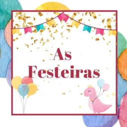 As Festeiras 🎂🎉🥳