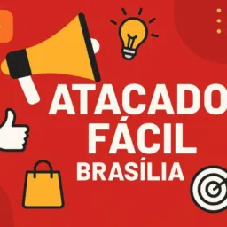 ATACADO FÁCIL BRASÍLIA