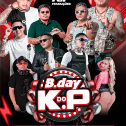 👉🏻B-DAY⚡️ DO ⚡️K.P PRODUÇÃO 🔥