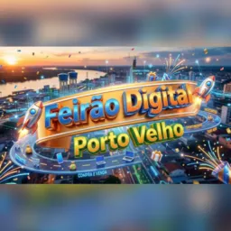 FEIRÃO DIGITAL PORTO VELHO🚀